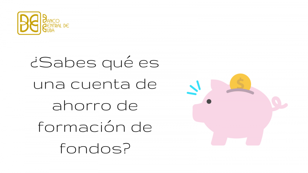 Imagen relacionada con la noticia :¿Sabes qué es una cuenta de ahorro de formación de fondos?